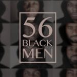 56 Black Men YouTube Trailer